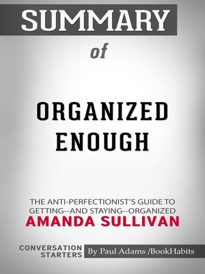 cover image of Summary of Organized Enough